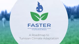 A roadmap to Tunisian climate adaptation - FASTER Video Documentary