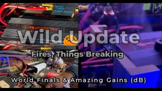 WILD UPDATE! Amp Swaps, Fires, World Finals 14.5v to 15.8v and GOOD Gains (dB)