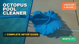 Clean Pool Made Easy? Octopus Automatic Cleaner Setup & Full Review