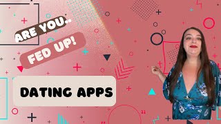 The Problem with Dating Apps