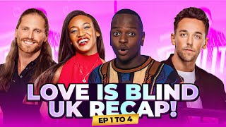 Love Is Blind UK RECAP | Eps 1-4 | Was Nicole Wrong For Chosing Sam Over Benaiah?