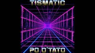 Tismatic by Po O Tato of That Ingenius Machine