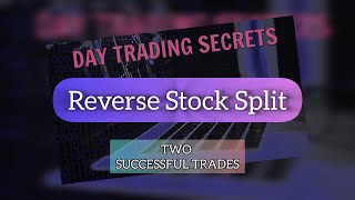 MATRIXTRADER: Day Trading Penny Stocks Reverse Stock Splits | 2 Successful Trades & Loss Mitigation