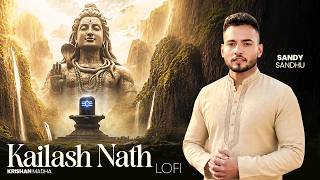 Kailash Nath (Lofi) | Krishan Madha | Sandy Sandhu | New Haryanvi Song | Latest Haryanvi Song 2026
