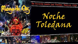 Mägo de Oz - Noche Toledana - (En directo desde Las Ventas, Madrid, 2004)