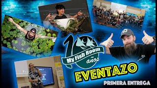 My Fish Room Eventazo 10 aniversario - primera entrega