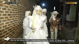 NGGARAK KHOTMIL AL-QUR'AN AISAH SELFIANAH EKA NURJANAH || HAJAT IBU. SARI MULYA ( MUL ) 26-03-2026