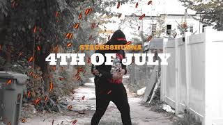STACKS8HUNNA | "4TH OF JULY" (Music Video) Shotby: @NELLSHOTIT_