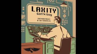 Laxity - Girl'n Guy (Windefalk 8-bit bootleg)