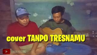 Cover TANPO TRESNAMU