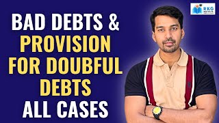 Mission 100/100: Bad Debts & Provision for Doubtful Debts: All Cases in 1 Video 📑 Class 12 Accounts