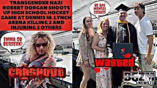 Transgender Nazi Robert Dorgan Shoots Up High School Hockey Game at Dennis M  Lynch Arena