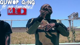 M.E.D.-BRSmokeOne x Guwop Gang(Official HD Music Video)