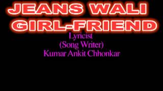 JEANS WALI GIRLFRIENDS Kumar Ankit Chhonkar Hindi Love Songs   Sonotek Cassettes