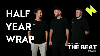 The Beat: Half Year Wrap