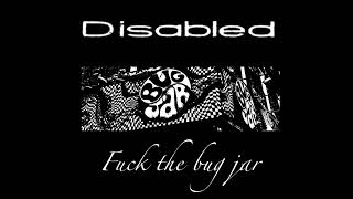 (Redacted) The Bug Jar - Disabled