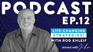 Mastering Mindset & Networking with Rod Khleif - Podcast Ep. 12