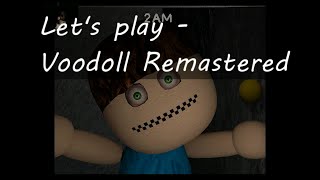 Let's play - Voodoll Remastered - First attempt