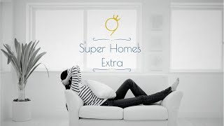 Super Homes// Extra