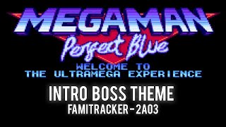 Intro Stage Boss Theme - Mega Man Perfect Blue [NES 8-bit Remix]