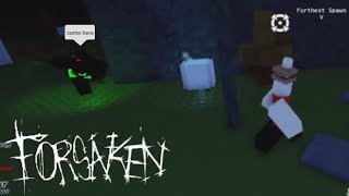 Outrunning killers for 10 mins straight [Forsaken]