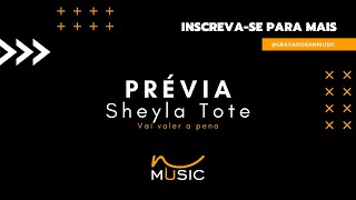 Sheyla Tote | Vai valer apena (cover) Previa