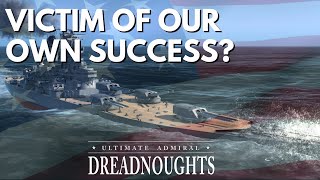 Victim Of Our Own Success - Ultimate Admiral Dreadnoughts - USA Ep 16