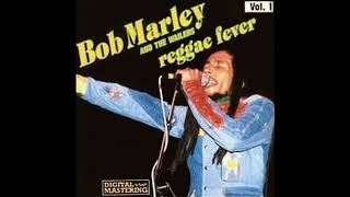 Bob Marley And The Wailers - reggae fever vol 1 (Full Album)