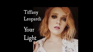 Tiffany Leopardi - Your Light [Official Audio]