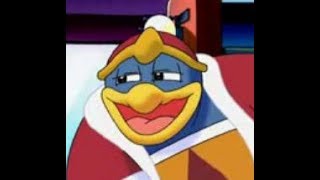 Kirby: Right Back At Ya Episode 1 but it's just Great King Dedede.