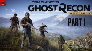 TOM CLANCY"S GHOST RECON WILDLANDS GAMEPLAY PART 1 | The Second Benchers Gaming |
