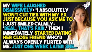 My Wife Refused To Cut Ties With Her Ex—Until She Saw Who Replaced Her in Mine...