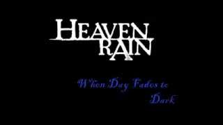Heaven Rain - When Day Fades to Dark