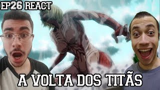 A VOLTA DOS TITÃS - Attack On Titan Temporada Final Episódio 26 React part 2 Episódio 10