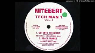 TECH MAN 1 - GET INTO THE MÚSIC (1992)