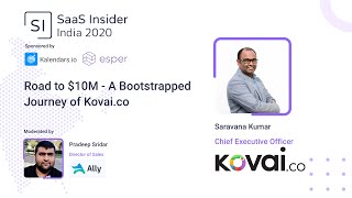 Road to $10M - A Bootstrapped Journey of Kovai.co - Saravana Kumar, CEO. Kovai.co
