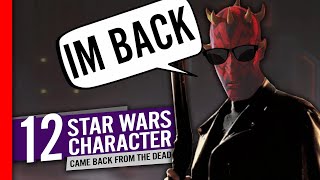 12 ‘Star Wars’ Characters That Have Come Back From The Dead