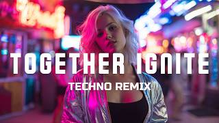 Together Ignite - Arrow Electronic Music