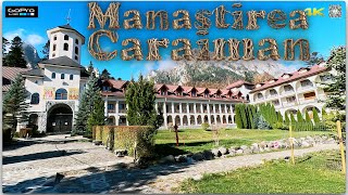 MANASTIREA CARAIMAN / traseu din Sinaia pana la Manastire + vizitare