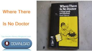 Where There Is No Doctor