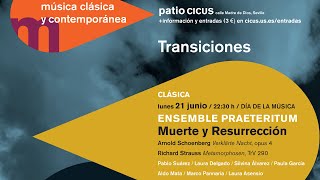 21 GRADOS 2021 · DÍA DE LA MÚSICA · ENSEMBLE PRAETERITUM · MUERTE y RESURRECCIÓN