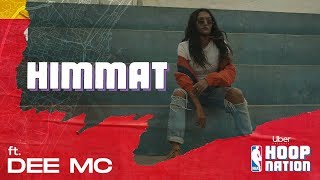 Himmat | Ft. Dee MC | Rākhis and Nuka | Uber X NBA Hoop Nation | Official Music Video