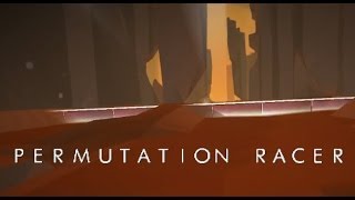 LONG LIVE Permutation Racer!