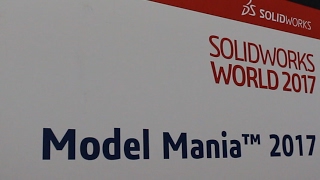 Model Mania LIVE - 2017 - Review at SOLIDWORKS World