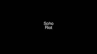 Soho - Riot [ポップ] [明るい] [02:12]