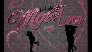HI LIGHT - MOST LOVE - IVANOFF RIDDIM - MVP RECORDS - FEB 2017