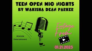 TEEN OPEN MIC NIGHTS by Wakisha Dean Parker (Vocalist Jasmin Moore | IG @_.itz.jasmin._)