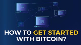 Episode 5 - How to get started with Bitcoin