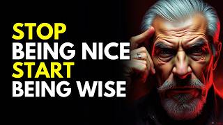 Stop Being “Nice” and Start Being Truly Smart | Wisdom for Living