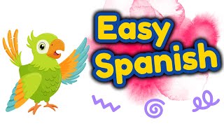 Easy Spanish for Kids | Learn Spanish Words